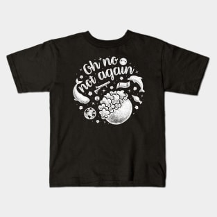 Not Again Kids T-Shirt